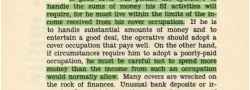 The ability to handle large amounts of cash without rousing suspicion, i.e., a storefront business, and the secret horde of English sovereigns given to him by the OSS